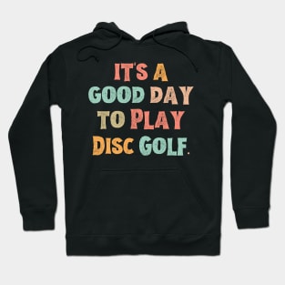 It’s A Good Day To Play Golf Hoodie